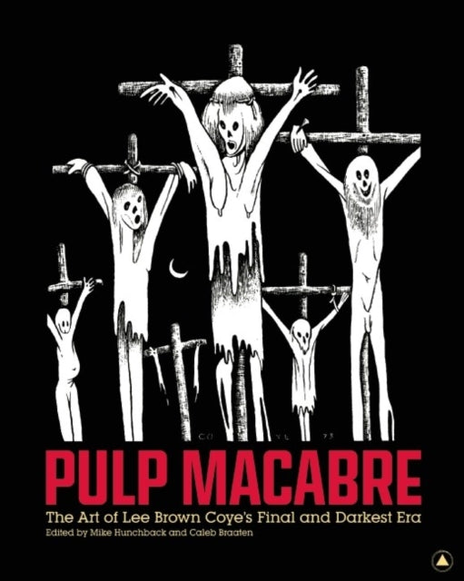 Pulp Macabre: The Art of Lee Brown Coye's Final and Darkest Era