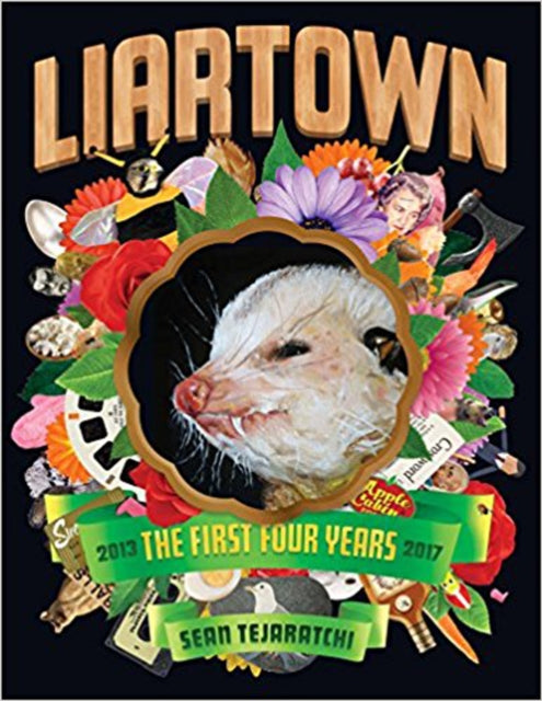 Liartown Usa: The First Four Years