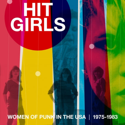 Hit Girls: Women of Punk in the USA. 1975-1983