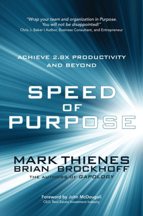 Speed of Purpose: Achieve 2.8X Productivity and