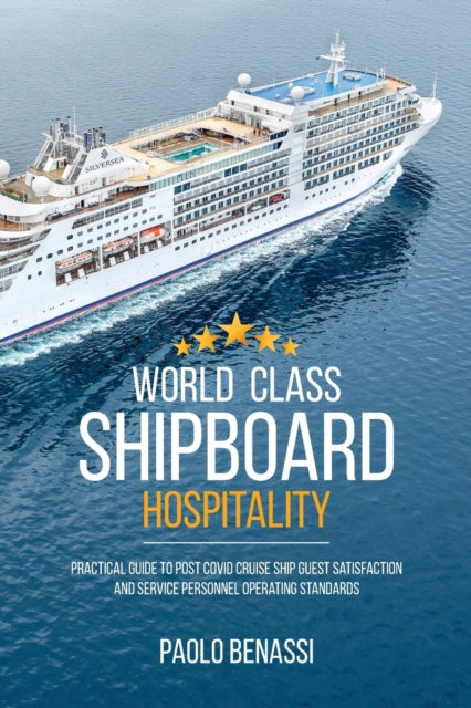 World Class Shipboard Hospitality: Practical