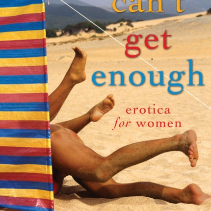 Can't Get Enough: Erotica for Women