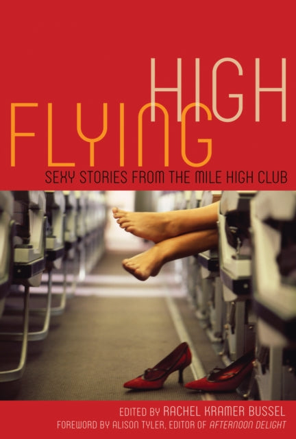 Flying High: Sexy Stories from the Mile High Club