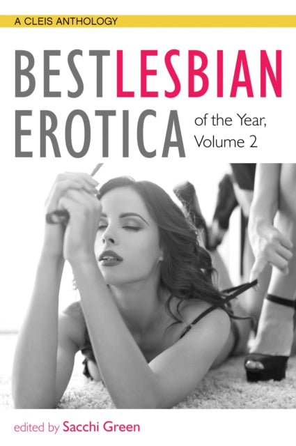 Best Lesbian Erotica of the Year Volume 2