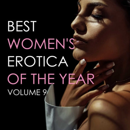 Best Women's Erotica Of The Year, Volume 9