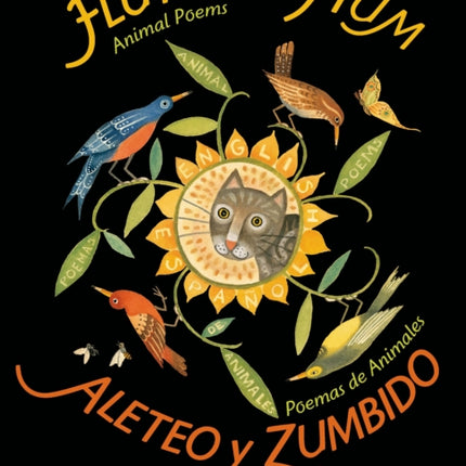 Flutter & Hum / Aleteo Y Zumbido: Animal Poems / Poemas de Animales (Bilingual)