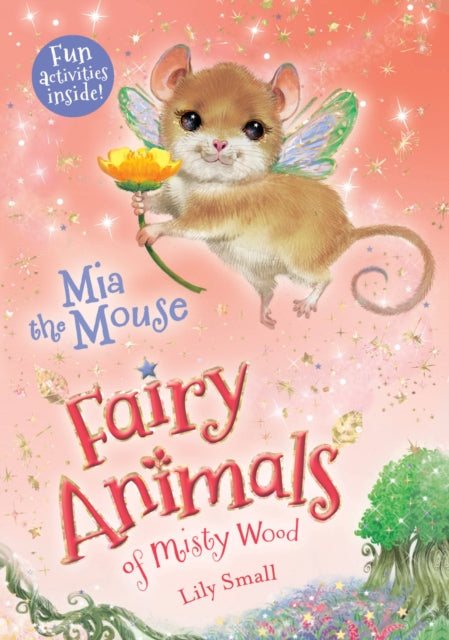 MIA the Mouse: Fairy Animals of Misty Wood