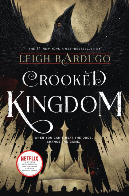 Crooked Kingdom: A Sequel to Six of Crows