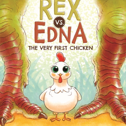 Tyrannosaurus Rex vs. Edna the Very First Chicken