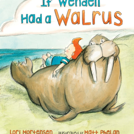 If Wendell Had a Walrus