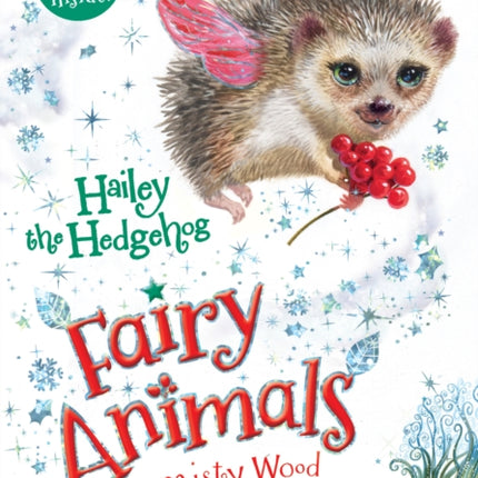 Hailey the Hedgehog: Fairy Animals of Misty Wood