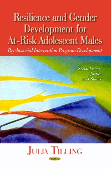 Resilience & Gender Development for At-Risk Adolescent Males: Psychosocial Intervention Program Development