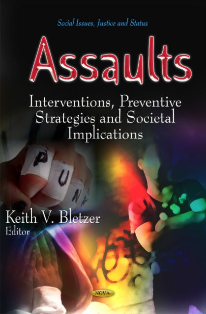 Assaults: Prevention Strategies & Societal Implications