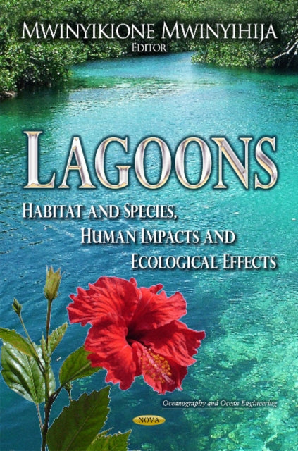 Lagoons: Habitat & Species, Human Impacts & Ecological Effects