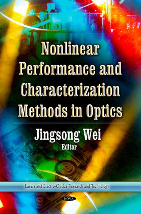 Nonlinear Performance & Characterization Methods in Optics