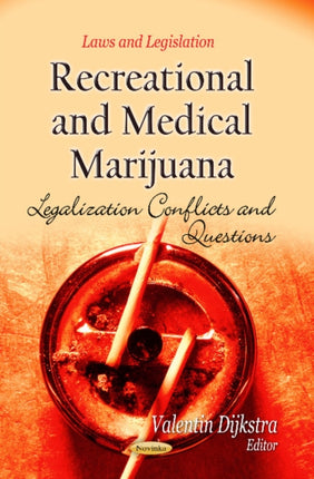 Recreational & Medical Marijuana: Legalization Conflicts & Questions