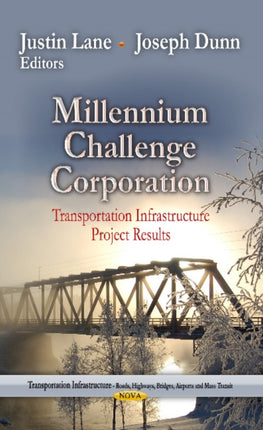 Millennium Challenge Corporation: Transportation Infrastructure Project Results