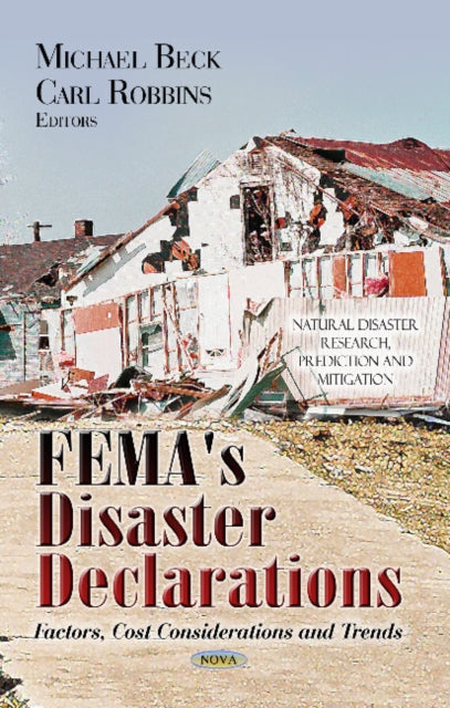 FEMA's Disaster Declarations: Factors, Cost Considerations & Trends