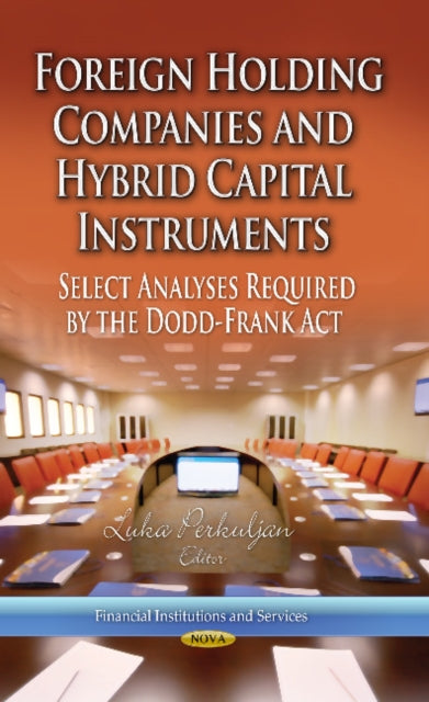 Foreign Holding Companies & Hybrid Capital