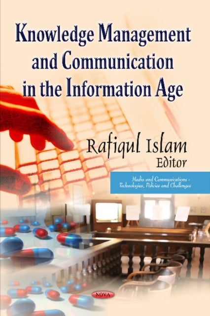 Knowledge Management & Communication in the Information Age