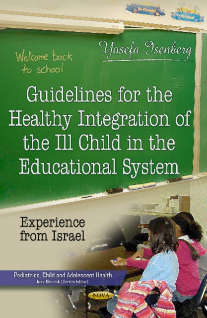 Guidelines for the Healthy Integration of the Ill