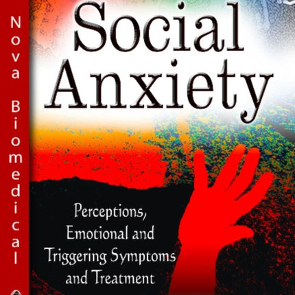 Social Anxiety: Perceptions, Emotional &