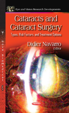 Cataracts & Cataract Surgery: Types, Risk Factors & Treatment Options