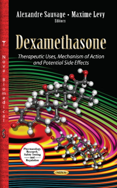 Dexamethasone: Therapeutic Uses, Mechanism of