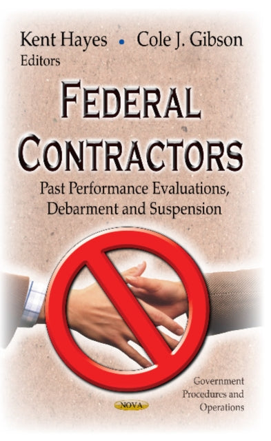 Federal Contractors: Past Performance Evaluations, Debarment & Suspension