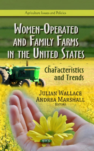 Women-Operated & Family Farms in the United States: Characteristics & Trends