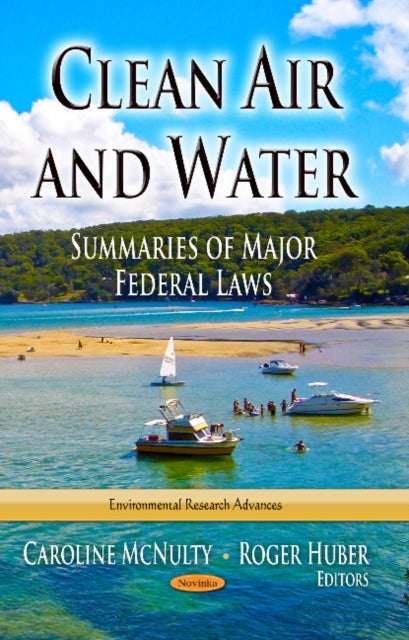 Clean Air & Water: Summaries of Major Federal Laws