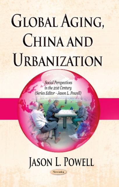 Global Aging, China & Urbanization