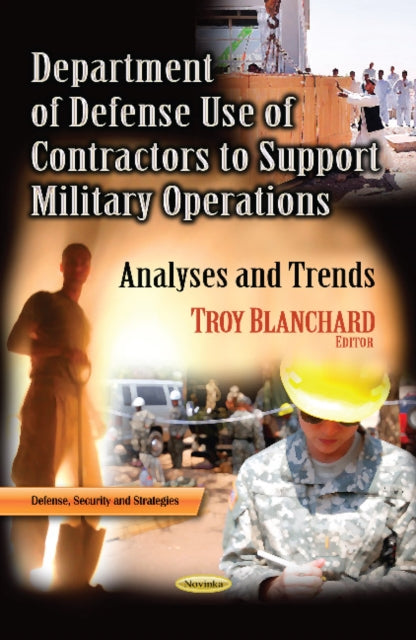 Department of Defense Use of Contractors to