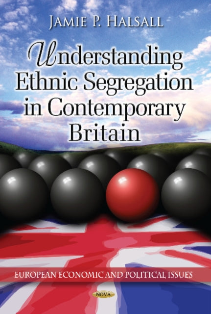 Understanding Ethnic Segregation in Contemporary