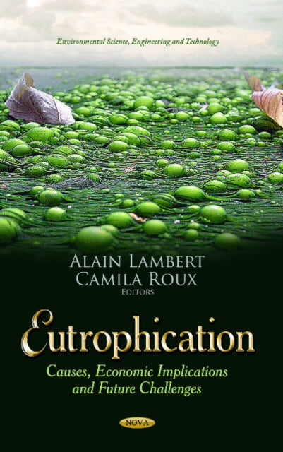 Eutrophication: Causes, Economic Implications &