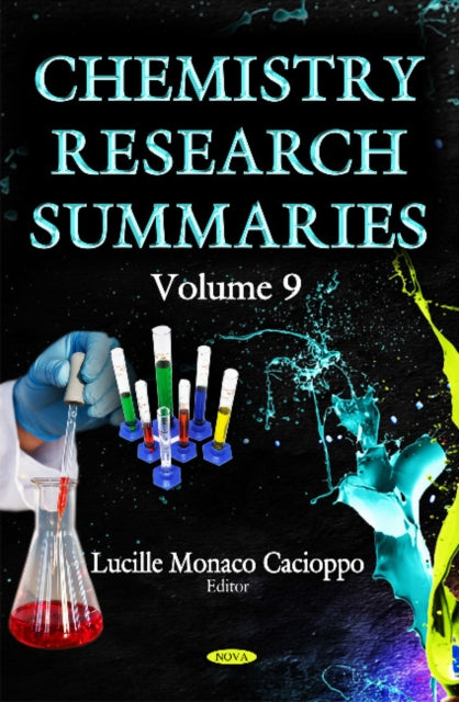 Chemistry Research Summaries: Volume 9