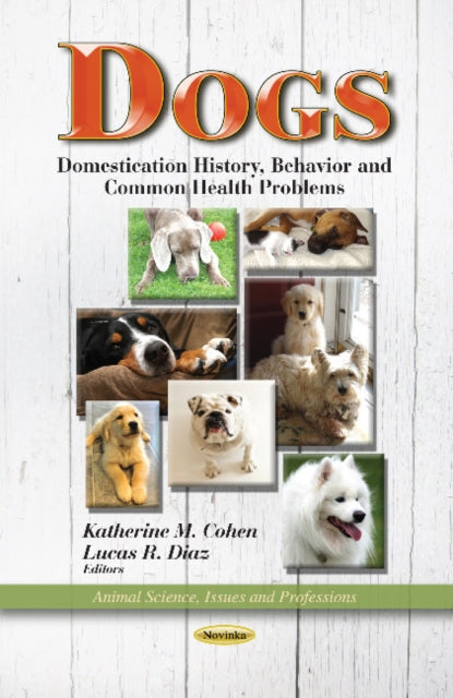 Dogs: Domestication History, Behavior & Common Health Problems