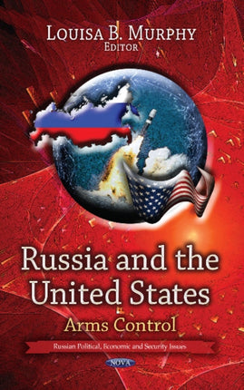 Russia & the United States: Arms Control