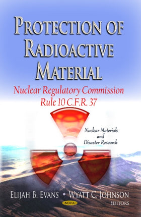 Protection of Radioactive Material: Nuclear Regulatory Commission Rule 10 C.F.R. 37