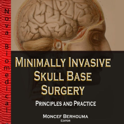Minimally Invasive Skull Base Surgery: Principles