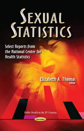 Sexual Statistics: Select Reports from the National Center for Health Statistics