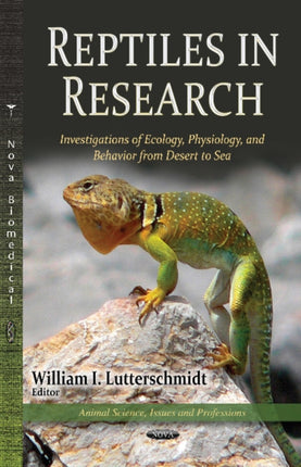 Reptiles in Research: Investigations of Ecology, Physiology & Behavior from Desert to Sea