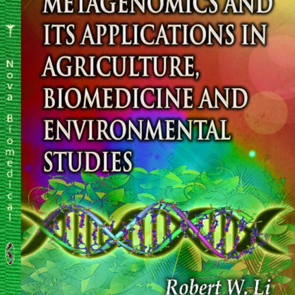 Metagenomics & its Applications in Agriculture, Biomedicine & Environmental Studies