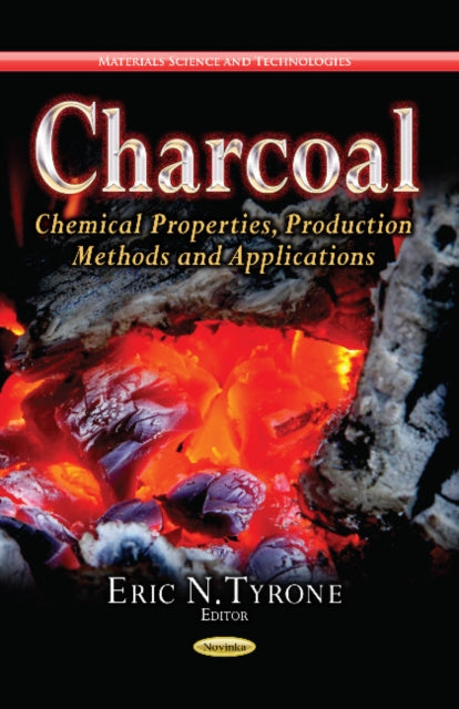 Charcoal: Chemical Properties, Production Methods
