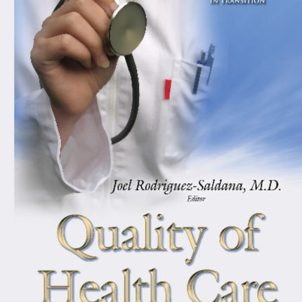 Quality of Health Care: From Evidence to Implementation