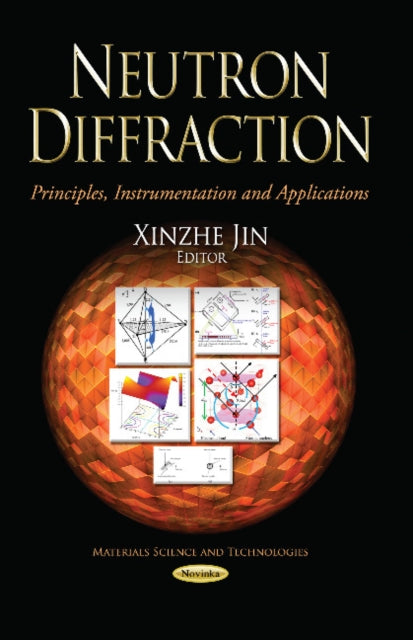 Neutron Diffraction: Principles, Instrumentation & Applications