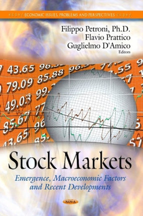 Stock Markets: Emergence, Macroeconomic Factors & Recent Developments