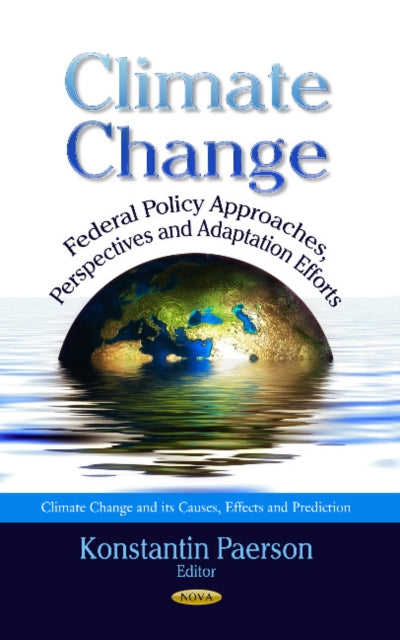 Climate Change: Federal Policy Approaches,