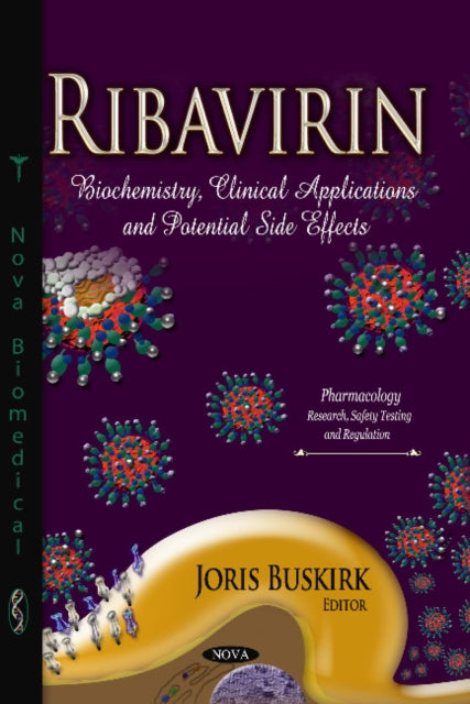 Ribavirin: Biochemistry, Clinical Applications &