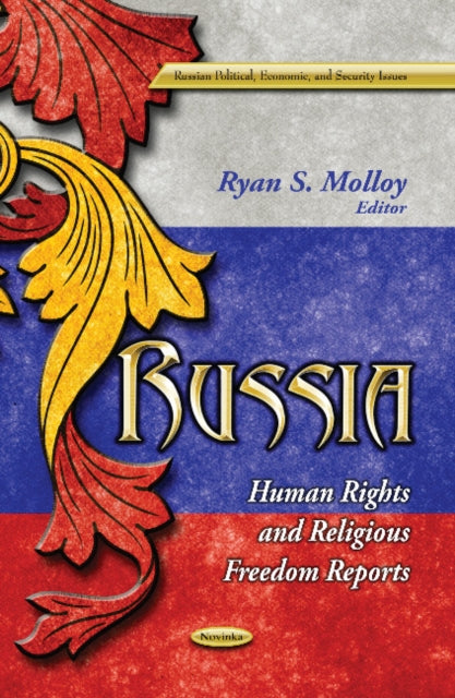 Russia: Human Rights & Religious Freedom Reports